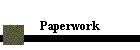 Paperwork